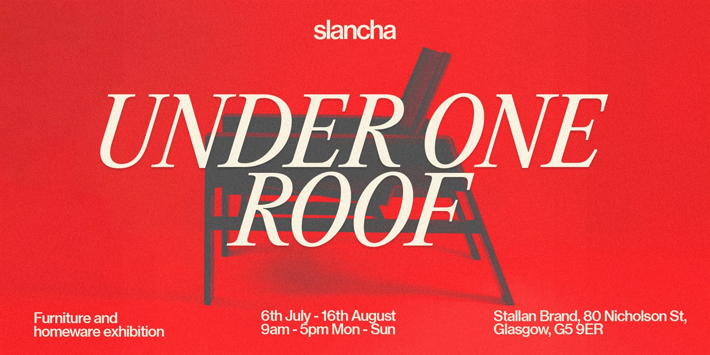 Slancha - Under One Roof, Glasgow – Visual Arts 